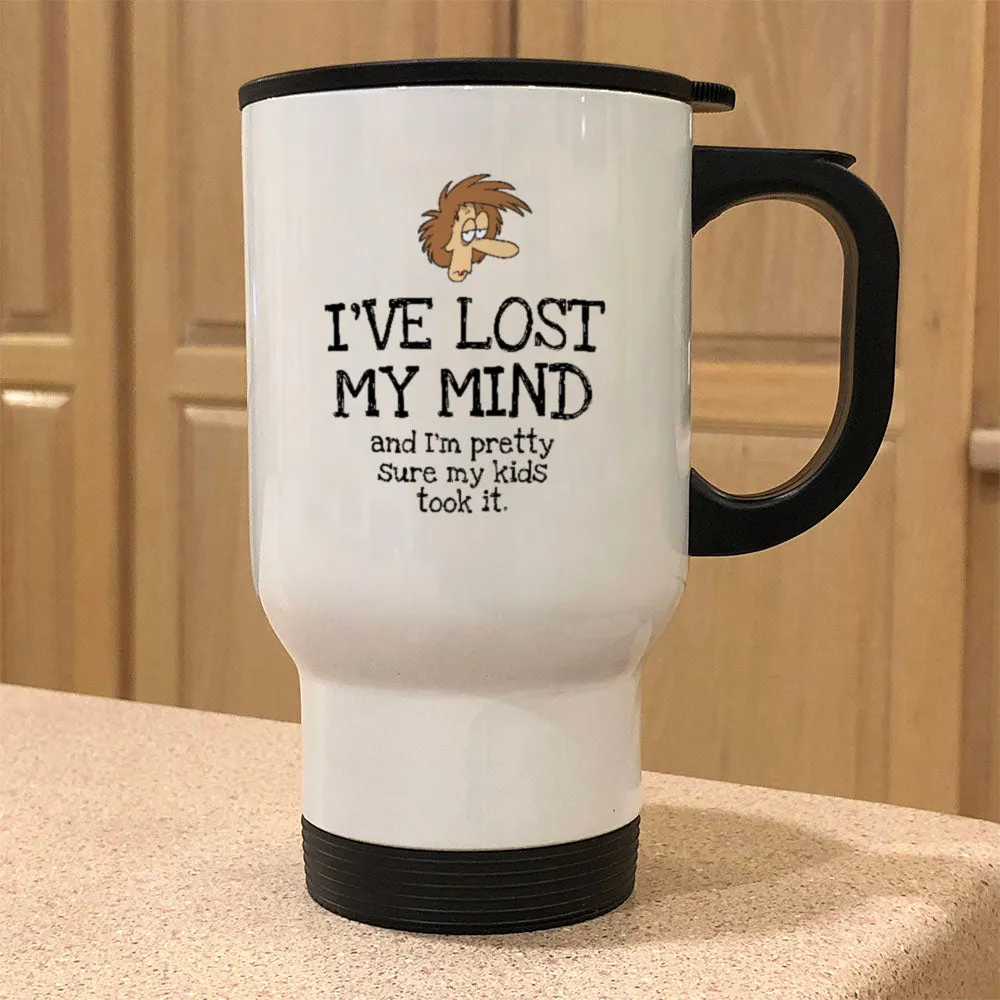 I've Lost My Mind Metal Coffee and Tea Travel Mug