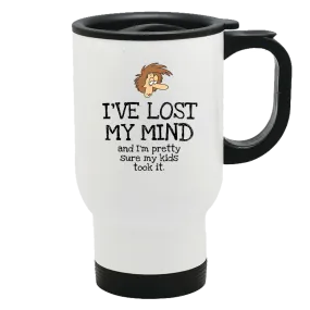 I've Lost My Mind Metal Coffee and Tea Travel Mug