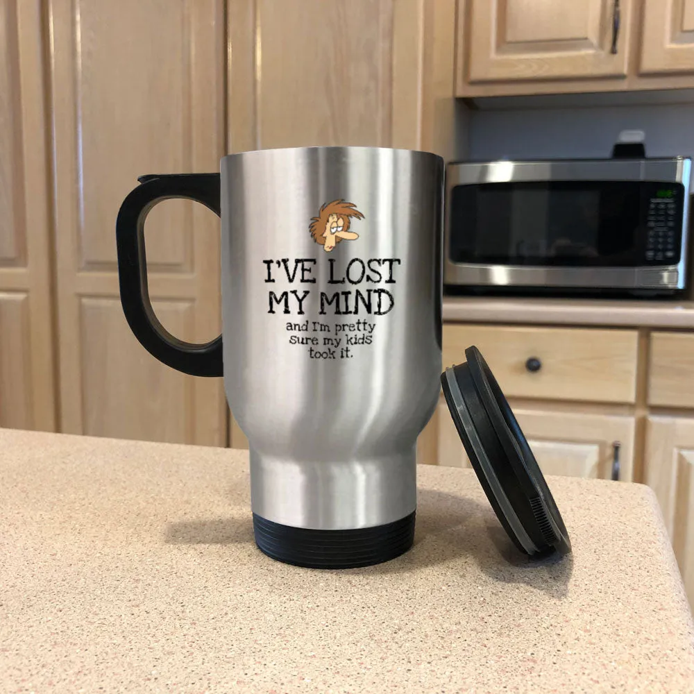 I've Lost My Mind Metal Coffee and Tea Travel Mug