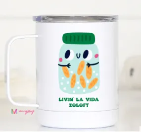 Livin La Vida Zoloft Travel Mug